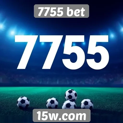 Vantagens de usar 7755 bet para apostas esportivas